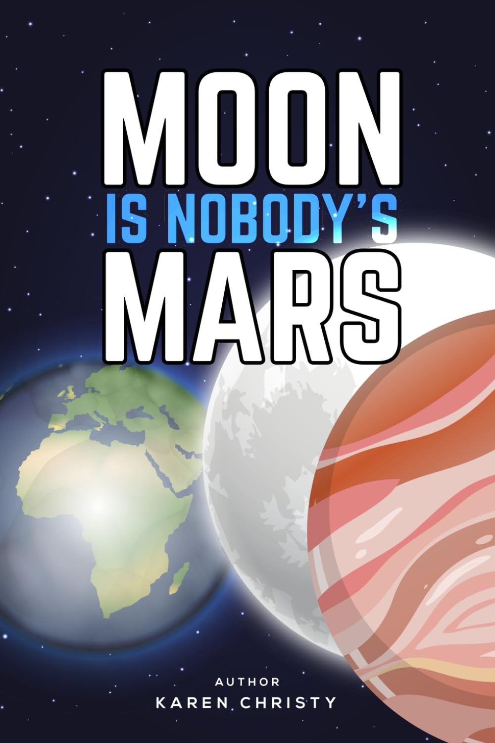 Moon is Nobody's Mars book cover